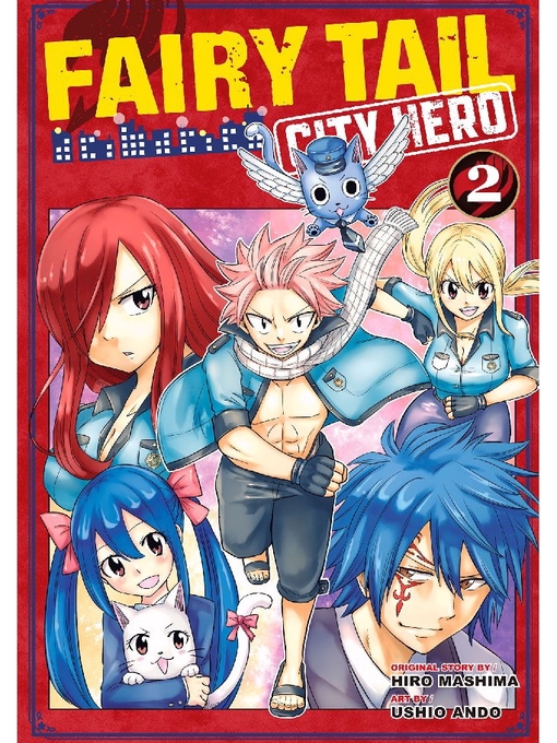 Title details for Fairy Tail: City Hero, Volume 2 by Hiro Mashima - Available